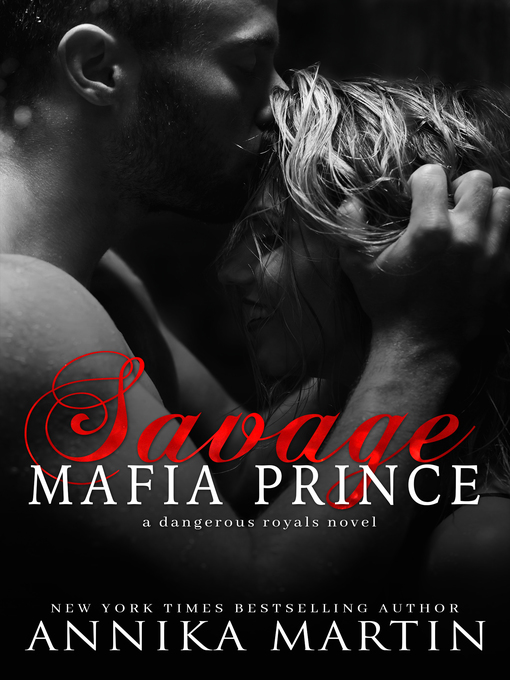 Title details for Savage Mafia Prince by Annika Martin - Available